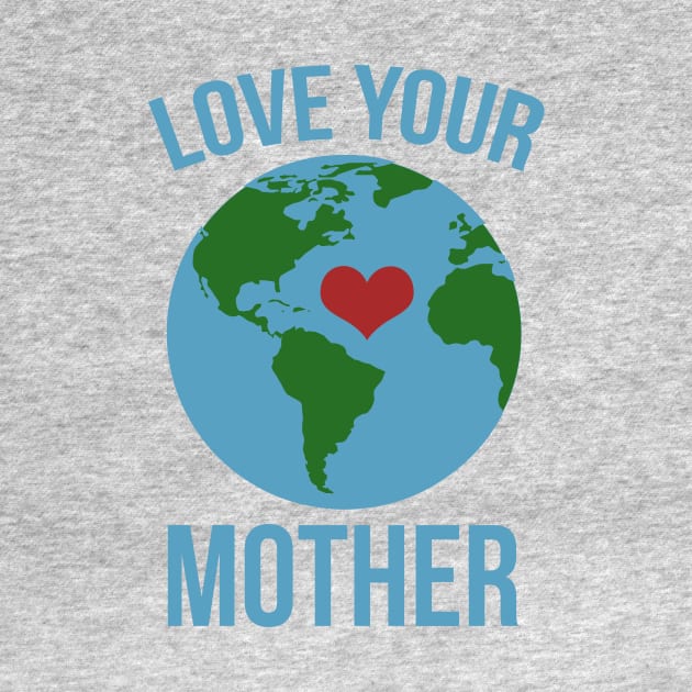 Love your mother earth by bubbsnugg